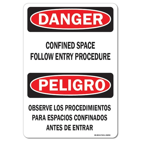 Signmission OSHA, Confined Space Follow Entry Procedure, bilingual, 10in X 7in, 7" H, 10" W, Landscape OS-DS-D-710-L-19293
